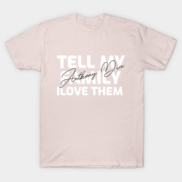 Tell My Family I Love Them Shirt, family shirt, family gift, Equality Peace Gift, Unisex T-Shirt, T-Shirt by BaronBoutiquesStore